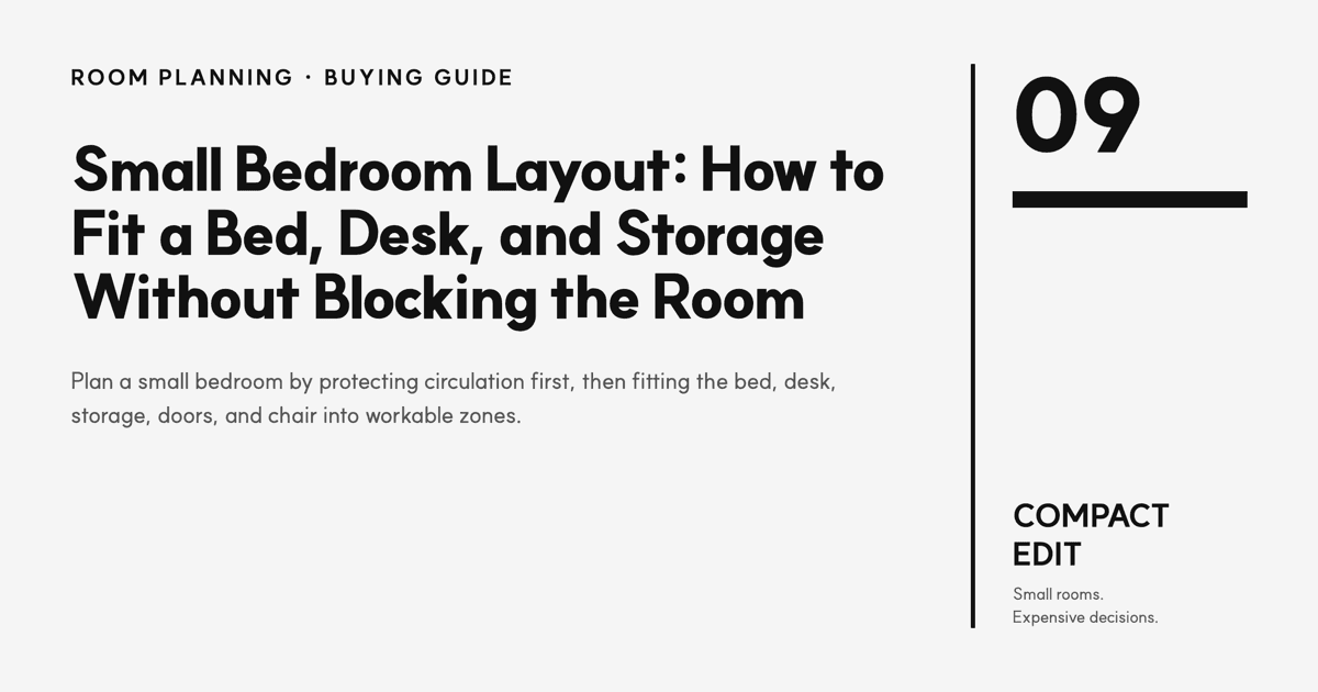 Small Bedroom Layout: How to Fit a Bed, Desk, and Storage Without Blocking the Room guide from Compact Edit