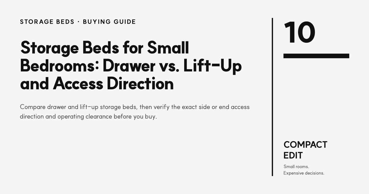 Storage Beds for Small Bedrooms: Drawer vs. Lift-Up and Access Direction guide from Compact Edit